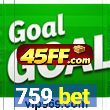 759 bet
